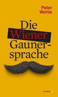 Peter Wehle Die Wiener Gaunersprache