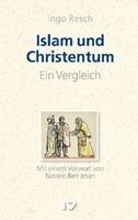 Ingo Resch Islam und Christentum - ein Vergleich
