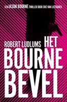 Robert Ludlum & Eric Van Lustbader Jason Bourne 10 Het Bourne bevel (POD)