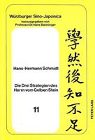 Hans-Hermann Schmidt Die Drei Strategien des Herrn vom Gelben Stein