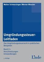 Walter Schwarzinger, Werner Wiesner Umgründungssteuer-Leitfaden