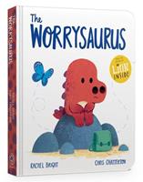 Rachel Bright The Worrysaurus Board Book