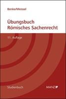 Nikolaus Benke, Franz-Stefan Meissel Übungsbuch Römisches Sachenrecht