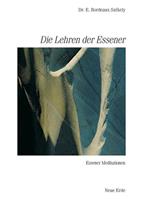 Edmond B. Szekely Schriften der Essener / Die Lehren der Essener