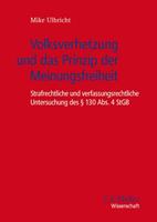 Mike Ulbricht Volksverhetzung und das Prinzip der Meinungsfreiheit