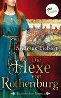 Andreas Liebert Historischer Roman: 