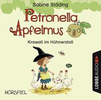 Sabine Städing Petronella Apfelmus - Krawall im Hühnerstall