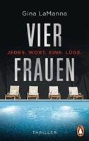 Penguin Verlag München Vier Frauen - Jedes. Wort. Eine. Lüge.