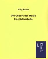 Willy Pastor Die Geburt der Musik