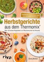 Doris Muliar Herbstgerichte aus dem Thermomix