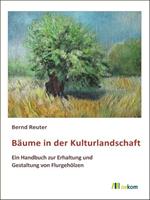 Bernd Reuter Bäume in der Kulturlandschaft