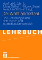 Manfred G. Schmidt, Tobias Ostheim, Nico A. Siegel Der Wohlfahrtsstaat