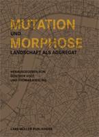 Lars Müller Publishers GmbH Mutation und Morphose