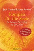 Jack Canfield, Janet Switzer Kompass für die Seele