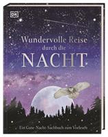 DK Verlag Dorling Kindersley Wundervolle Reise durch die Nacht