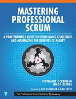 Ockerman Stephanie, Reindl Simon Mastering Professional Scrum