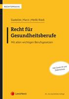 Einar Sladecek, Leopold-Michael Marzi, Sonja Meissl-Riedl Recht für Gesundheitsberufe