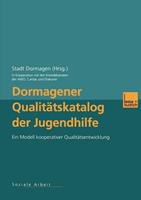 VS Verlag für Sozialwissenschaften Dormagener Qualitätskatalog der Jugendhilfe