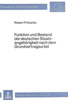 Jrmgard Fritzsche Funktion und Bestand der deutschen Staatsangehörigkeit nach dem Grundvertragsurteil