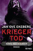 Jan Ove Ekeberg Kriegertod - König der Wikinger
