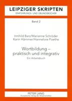 Hannelore Poethe, Irmhild Barz, Marianne Schröder, Kari Wortbildung – praktisch und integrativ