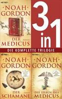Noah Gordon Die Medicus-Saga Band 1-3:  - Der Medicus / Der Schamane / Die Erben des Medicus (3in1-Bundle)