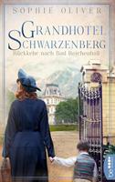 Sophie Oliver Grandhotel Schwarzenberg - Rückkehr nach Bad Reichenhall