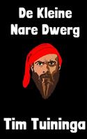 Tim Tuininga De kleine Nare Dwerg -  (ISBN: 9789402124682)