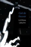 Giel de Reuver Lichtloos Labyrint -  (ISBN: 9789402137347)