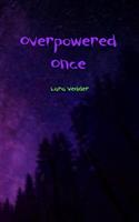 Lara Vedder Overpowered once -  (ISBN: 9789402164732)