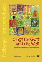 Gabriele Sichler-Karle Freiburger Kinderchorbuch. Singt für Gott und die Welt, Hauptband