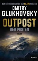 Dmitry Glukhovsky Outpost - Der Posten