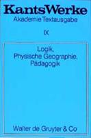 Immanuel Kant Werke / Logik. Physische Geographie. Pädagogik