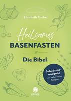 Elisabeth Fischer Heilsames Basenfasten – Die Bibel
