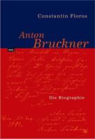 Constantin Floros Anton Bruckner