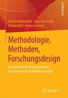 Achim Hildebrandt, Sebastian Jäckle, Frieder Wolf, Andr Methodologie, Methoden, Forschungsdesign