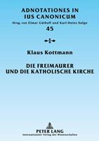 Klaus Kottmann Die Freimaurer und die katholische Kirche