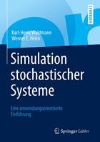 Karl-Heinz Waldmann, Werner E. Helm Simulation stochastischer Systeme