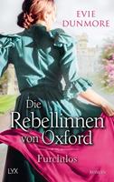 LYX Furchtlos / Die Rebellinnen von Oxford Bd.3