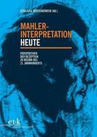 Edition text + kritik Mahler-Interpretation heute