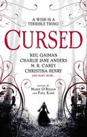 Neil Gaiman, Christina Henry Cursed: An Anthology