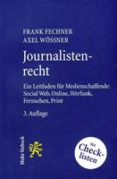 Frank Fechner, Axel Wössner Journalistenrecht