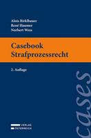 Alois Birklbauer, René Haumer, Norbert Wess Casebook Strafprozessrecht