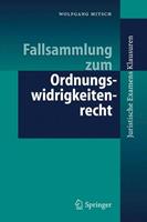 Wolfgang Mitsch Fallsammlung zum Ordnungswidrigkeitenrecht