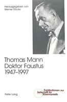 Peter Lang AG, Internationaler Verlag der Wissenschaften Thomas Mann, Doktor Faustus, 1947-1997
