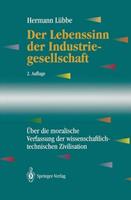 Hermann Lübbe Der Lebenssinn der Industriegesellschaft