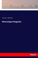 Christian Keferstein Mineralogia Polyglotta