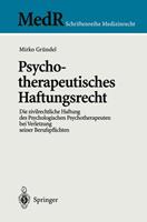 Mirko Gründel Psychotherapeutisches Haftungsrecht