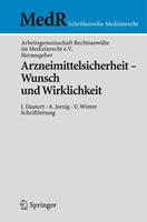 I. Dautert, A. Jorzig, Ulrich Winter Arzneimittelsicherheit - Wunsch und Wirklichkeit