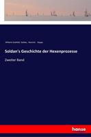 Wilhelm Gottlieb Soldan, Heinrich Heppe Soldan's Geschichte der Hexenprozesse